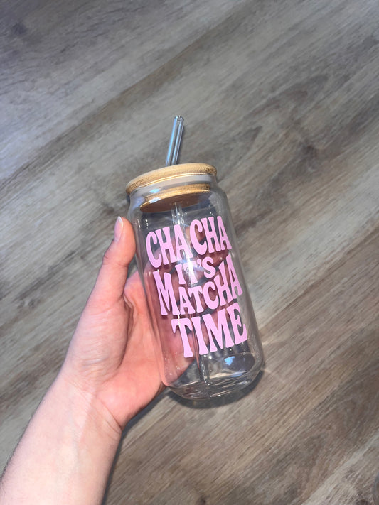 CHA CHA it‘s Matcha Time Trinklgas